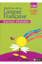 La balle aux mots - maitrise de la langues - cahier evaluation - cm2