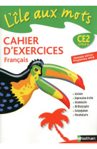 L'ile aux mots - cahier exercices - ce2