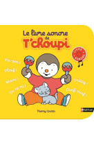 Le livre sonore de t'choupi