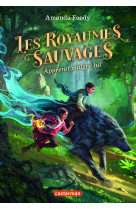 Les royaumes sauvages - vol01 - apprenti malgre lui