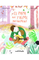 Casterminouche  - ce papa qui t'aime infiniment