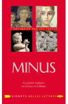 Minus - la petite enfance en grece et a rom e