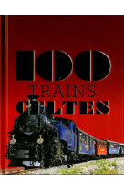 100 trains cultes