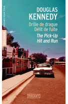 The pick-up et hit and run / drole de drague et délit de fuite