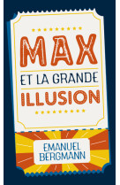 Max et la grande illusion