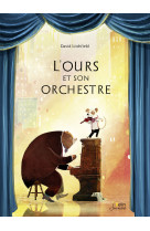 L'ours et son orchestre