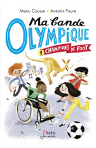 Champions de foot - ma bande olympique t1