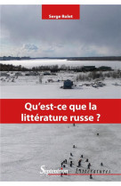 Qu'est-ce que la littérature russe ?