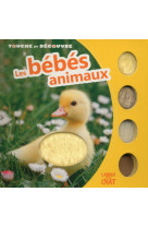 Touche et decouvre les bebes animaux (arc)