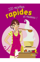 220 recettes rapides et réussies