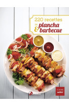 220 recettes de plancha & barbecue