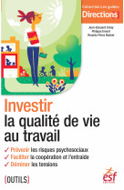 Investir la qualite de vie au travail