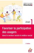 Favoriser la participation des usagers dans le secteur social et medico-social