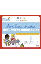 Mon livre-ardoise des lettres minuscules