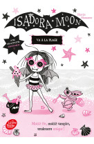 Isadora moon 11 va à la plage