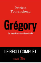 Gregory - la machination familiale