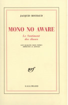 Mono no aware - le sentiment des choses. cent quarante-trois poemes empruntes au japonais