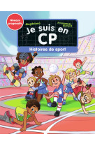 Je suis en cp - histoires de sport - niveaux 1, 2 et 3