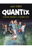 Quantix - la physique quantique et la relativité en bd