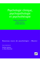 Psychologie clinique, psychopathologie et psychothérapie