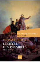 Le siècle des possibles (1814-1914)