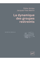 La dynamique des groupes restreints