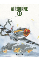 Airborne 44 - t05 - s'il faut survivre