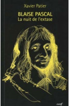 Blaise pascal la nuit de l'extase