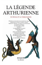 La légende arthurienne le graal et la table ronde