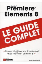 Guide complet premiere elements 8