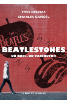 Beatlestones - un duel, un vainqueur