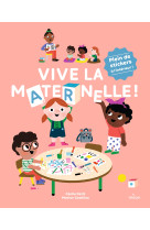 Vive la maternelle !