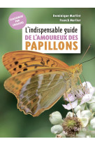 L'indispensable guide de l'amoureux des papillons