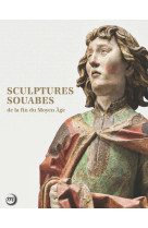 Sculptures souabe de la fin du moyen-age