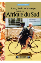 Anna, kevin et nomzipo vivent en afrique du sud