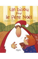 Un bisou pour le père noël