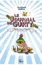 Le journal de gurty 2 parée pour l'hiver