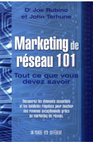 Marketing de reseau 101 - tout ce que vous devez savoir