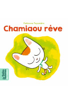 Chamiaou rêve