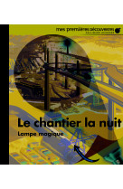 Le chantier la nuit