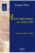 Histoire diplomatique de 1648 à 1919 - réimpression de la 3e édition de 1972 rééditée en 1982