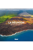 La reunion - l'ile aux sensations