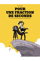 Pour une fraction de seconde recit complet