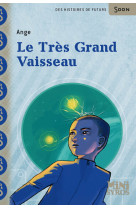 Le très grand vaisseau