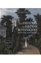 Une histoire des jardins botaniques