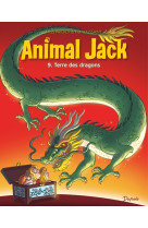 Animal jack - tome 9 - terre des dragons