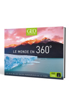 Le monde en 360 degrès - geo collection