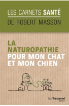 La naturopathie pour mon chat et mon chien