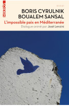 L'impossible paix en mediterranee