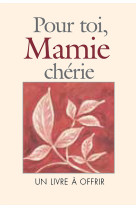 Pour toi, mamie cherie